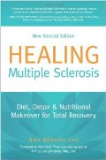 Healing Multiple Sclerosis: Diet, Detox & Nutritional Makeover for Total Recovery 